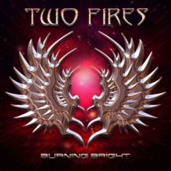 Two Fires : Burning Bright